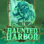 🌐Slot Haunted Harbor Habanero Review dan Fitur Unggulan Lengkap 2025🎮